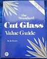 The Standard Cut Glass Value Guide 19811982 Update