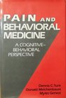 Pain and Behavioral Medicine A CognitiveBehavioral Perspective