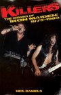 Killers The Origins of Iron Maiden 19751983