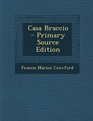 Casa Braccio  Primary Source Edition