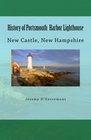History of Portsmouth Harbor Lighthouse New Castle New Hampshire