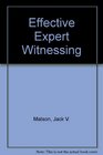 Effective Expert Witnessing Second Edition