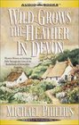 Wild Grows the Heather in Devon (Secrets of Heatherleigh Hall, 1)