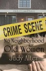 No Neighborhood for Old Women
