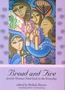 Bread and Fire: Jewish Women Find God in the Everyday