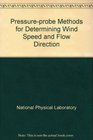 Pressureprobe Methods for Determining Wind Speed and Flow Direction