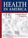 Health in America A Multicultural Perspective