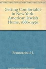 Getting Comfortable in New York The AmericanJewish Home 18801950