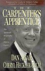 The Carpenter's Apprentice The Spiritual Biography of Jimmy Carter