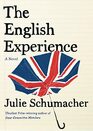 The English Experience A Novel