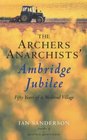 The Archers Anarchists' Ambridge Jubilee