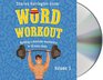 Word Workout Level Three Building a Muscular Vocabulary in 10 Easy Steps