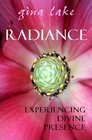 Radiance Experiencing Divine Presence