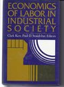Economics of Labor in Industrial Society
