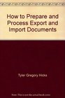How to Prepare and Process ExportImport Documents A Fully Illustrated Guide