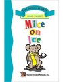 Mice on Ice  Easy Reader