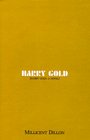 Harry Gold  A Novel