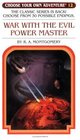 War with the Evil Power Master (Choose Your Own Adventure, No 12)