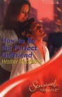 How to be the Perfect Girlfriend