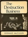 The destruction business