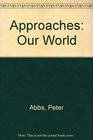Approaches Our World