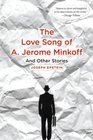 The Love Song of A Jerome Minkoff And Other Stories
