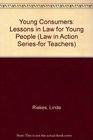 Young Consumers Lessons in Law for Young People