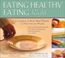 Eating Healthy Eating Right A Complete 16Week Meal Planner to Help You Lose Weight
