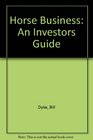The Horse Business An Investors Guide
