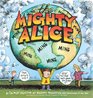 The Mighty Alice A Cul de Sac Collection