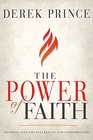 The Power of Faith Entering into the Fullness of Gods Possibilities