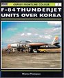 F84 Thunderjet Units Over Korea