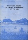 Western Books On China Published Up To 1850