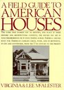 A Field Guide to American Houses