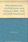Microprocessor Architectures and Systems Risc Cisc and Dsp