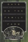 Days on the Family Farm From the Golden Age through the Great Depression