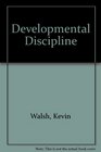 Developmental Discipline