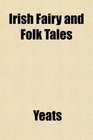 Irish Fairy and Folk Tales