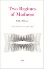 Two Regimes of Madness Texts and Interviews 19751995  / Foreign Agents