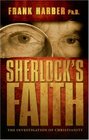 Sherlock's Faith The Investigation of Christianity