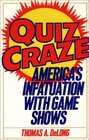Quiz Craze America's Infatuation with Game Shows