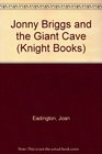 Jonny Briggs and the Giant Cave