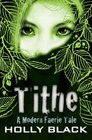 Tithe (Modern Tale of Faerie, Bk 1)