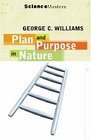 PLAN AND PURPOSE IN NATURE THE LIMITS OF DARWINIAN EVOLUTION