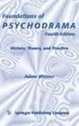 Foundations Of Psychodrama History Theory And Practice