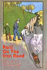 Peril on the Iron Road