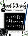 Hand Lettering And Calligraphy Writing: 52 Alphabets To Practice