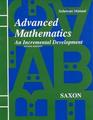 Advanced Math: An Incremental DevelopmentAdvanced Mathematics : An Incremental Development (Solutions Manual) Second Edition