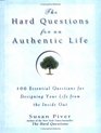 The Hard Questions for an Authentic Life  100 Essential Questions for Tapping into Your Inner Wisdom