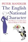 The English National Character The History of an Idea from Edmund Burke to Tony Blair